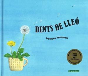 DENTS DE LLEÓ | 9788416578153 | SUNG KIM, JANG | Llibreria La Gralla | Librería online de Granollers