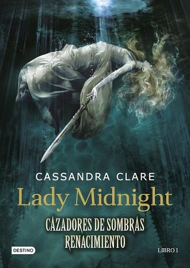 CAZADORES DE SOMBRAS. RENACIMIENTO 1. LADY MIDNIGHT | 9788408157250 | CLARE, CASSANDRA | Llibreria La Gralla | Librería online de Granollers