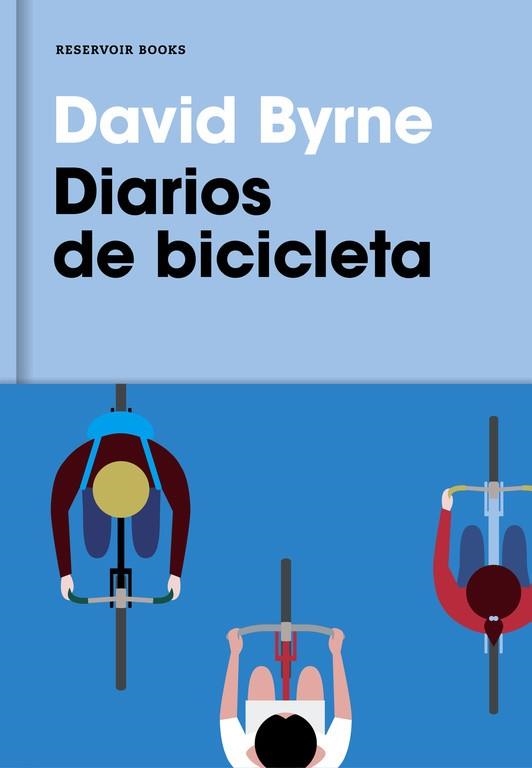 DIARIOS DE BICICLETA | 9788416709007 | BYRNE, DAVID | Llibreria La Gralla | Llibreria online de Granollers
