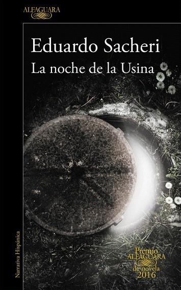 NOCHE DE LA USINA, LA | 9788420419589 | SACHERI, EDUARDO | Llibreria La Gralla | Llibreria online de Granollers