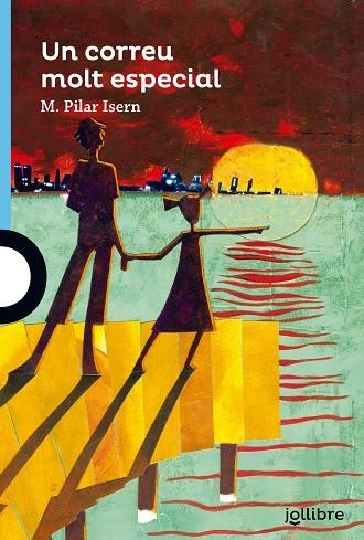 CORREU MOLT ESPECIAL, UN | 9788416661282 | ISERN BURGUES, MARIA PILAR | Llibreria La Gralla | Librería online de Granollers