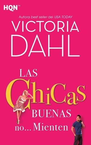 CHICAS BUENAS NO MIENTEN, LAS (BOLSILLO) | 9788468780993 | DAHL, VICTORIA | Llibreria La Gralla | Librería online de Granollers