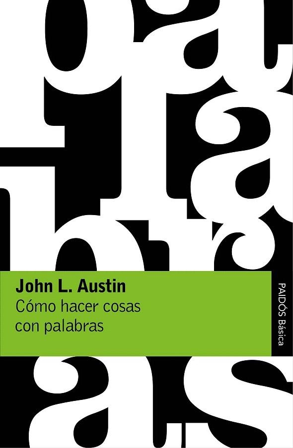 COMO HACER COSAS CON PALABRAS | 9788449332180 | AUSTIN, JOHN L. | Llibreria La Gralla | Librería online de Granollers