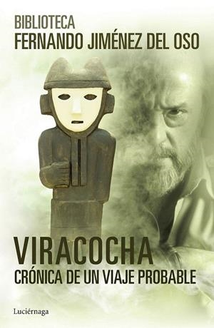 VIRACOCHA | 9788416694082 | JIMENEZ DEL OSO, FERNANDO | Llibreria La Gralla | Librería online de Granollers