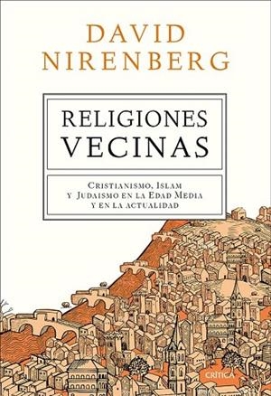 RELIGIONES VECINAS | 9788498929607 | NIRENBERG, DAVID | Llibreria La Gralla | Llibreria online de Granollers