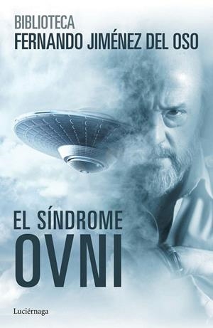 SINDROME OVNI, EL  | 9788416694075 | JIMENEZ DEL OSO, FERNANDO | Llibreria La Gralla | Librería online de Granollers