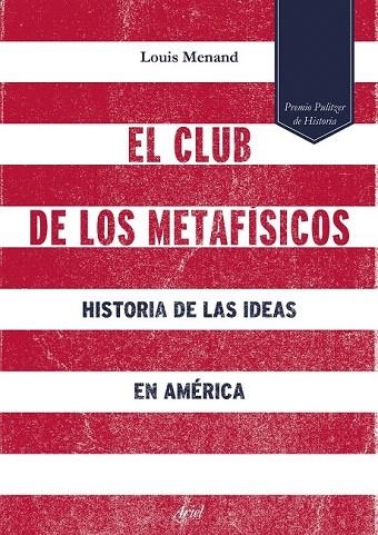 CLUB DE LOS METAFISICOS, EL  | 9788434422933 | MENAND, LOUIS | Llibreria La Gralla | Llibreria online de Granollers