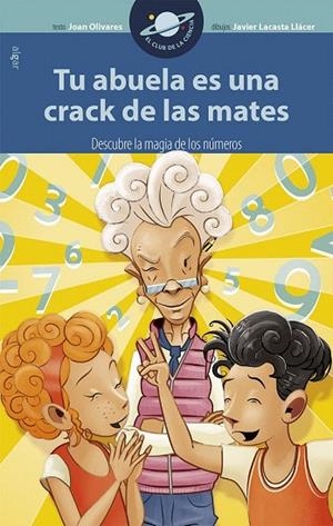 TU ABUELA ES UNA CRACK DE LAS MATES | 9788498458275 | OLIVARES, JOAN | Llibreria La Gralla | Librería online de Granollers