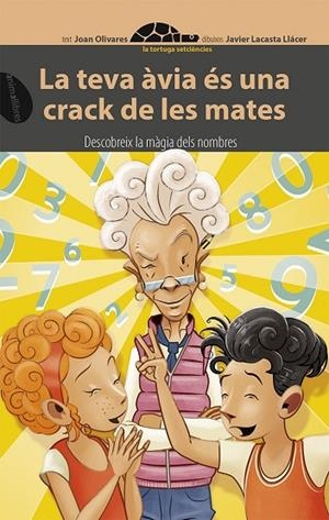 TEVA AVIA ES UNA CRACK DE LES MATES | 9788415975885 | OLIVARES, JOAN; LACASTA, JAVIER | Llibreria La Gralla | Librería online de Granollers