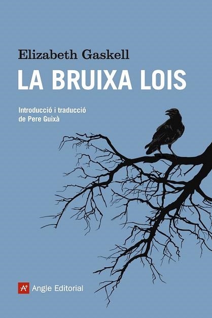 BRUIXA LOIS, LA | 9788415307167 | GASKELL, ELIZABETH | Llibreria La Gralla | Llibreria online de Granollers