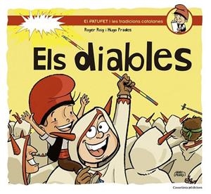 DIABLES, ELS (EN PATUFET I LES TRADICIONS CATALANES) | 9788490344712 | ROIG, ROGER | Llibreria La Gralla | Librería online de Granollers