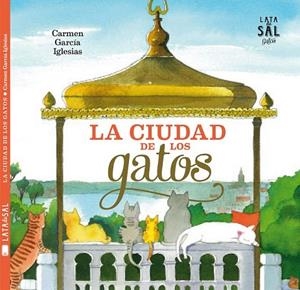 CIUDAD DE LOS GATOS, LA | 9788494286797 | GARCIA, CARMEN | Llibreria La Gralla | Librería online de Granollers