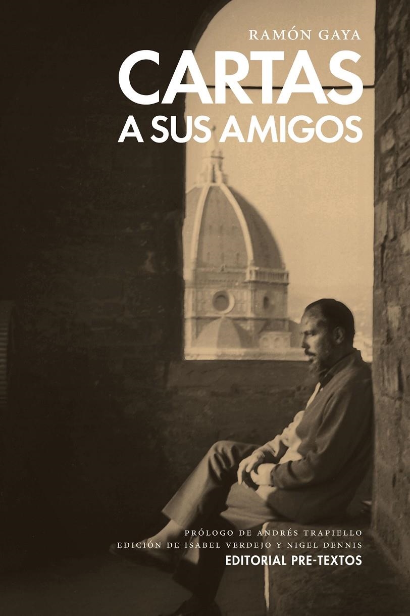 CARTAS A SUS AMIGOS | 9788416453184 | GAYA, RAMON | Llibreria La Gralla | Librería online de Granollers