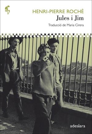 JULES I JIM | 9788494384417 | ROCHE, HENRI-PIERRE | Llibreria La Gralla | Librería online de Granollers
