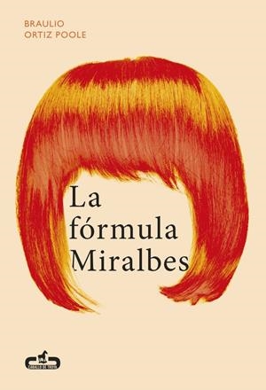 FÓRMULA MIRALBES, LA | 9788415451723 | ORTIZ POOLE, BRAULIO | Llibreria La Gralla | Librería online de Granollers