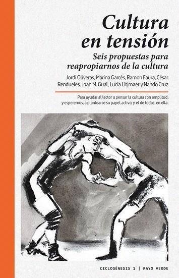 CULTURA EN TENSION | 9788416689002 | OLIVERAS, JORDI; CRUZ, NANDO; LIJTMAER, LUCIA; RENDUELES, CESAR; GARCES, MARINA;FAURA, RAMON;GUAL | Llibreria La Gralla | Librería online de Granollers
