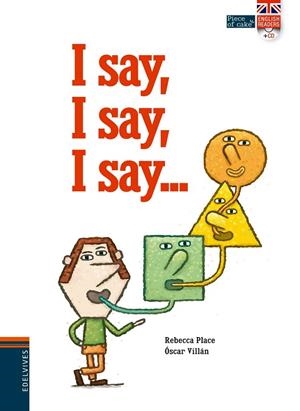 I SAY, I SAY, I SAY... | 9788414002063 | PLACE, REBECCA | Llibreria La Gralla | Llibreria online de Granollers