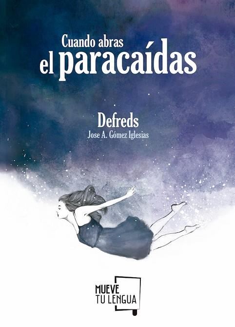 CUANDO ABRAS EL PARACAIDAS | 9788494516269 | DEFREDS | Llibreria La Gralla | Llibreria online de Granollers