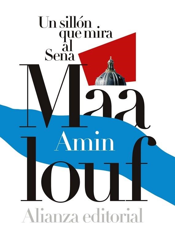 SILLÓN QUE MIRA AL SENA, UN | 9788491043843 | MAALOUF, AMIN | Llibreria La Gralla | Librería online de Granollers
