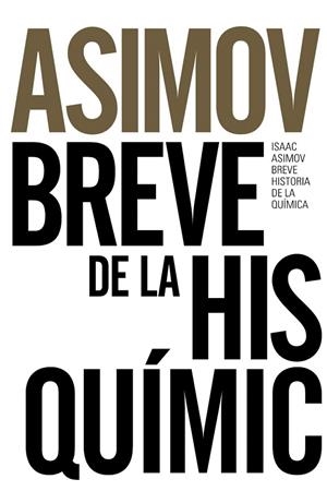 BREVE HISTORIA DE LA QUÍMICA (BOLSILLO) | 9788491044321 | ASIMOV, ISAAC | Llibreria La Gralla | Llibreria online de Granollers