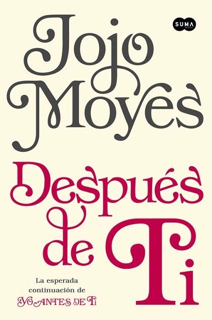 DESPUES DE TI | 9788483658826 | MOYES, JOJO | Llibreria La Gralla | Llibreria online de Granollers