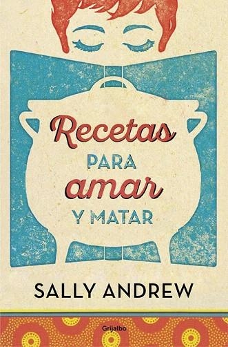 RECETAS PARA AMAR Y MATAR | 9788425354045 | ANDREW, SALLY | Llibreria La Gralla | Llibreria online de Granollers