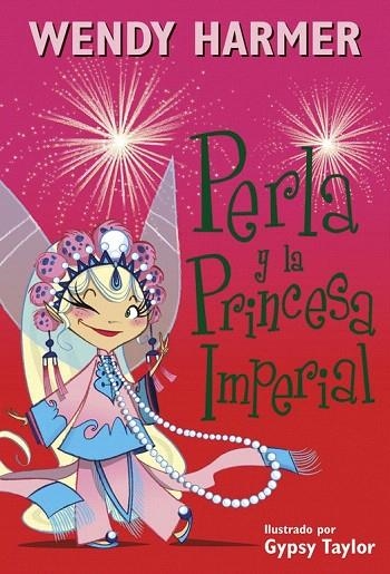 PERLA Y LA PRINCESA IMPERIAL PERLA 17 | 9788448845810 | TAYLOR, GYPSY; HARMER, WENDY | Llibreria La Gralla | Librería online de Granollers