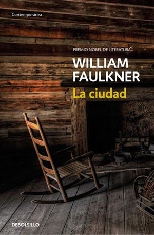 CIUDAD, LA | 9788466333825 | FAULKNER, WILLIAM | Llibreria La Gralla | Llibreria online de Granollers