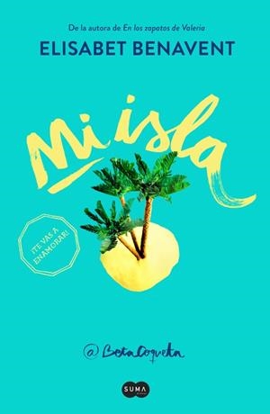 MI ISLA | 9788491290148 | BENAVENT, ELISABET | Llibreria La Gralla | Librería online de Granollers