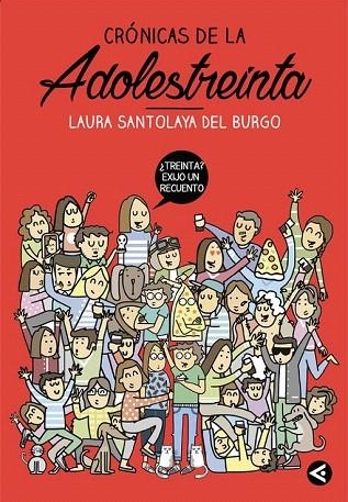 CRONICAS DE LA ADOLESTREINTA | 9788403515758 | SANTOLAYA, LAURA | Llibreria La Gralla | Librería online de Granollers