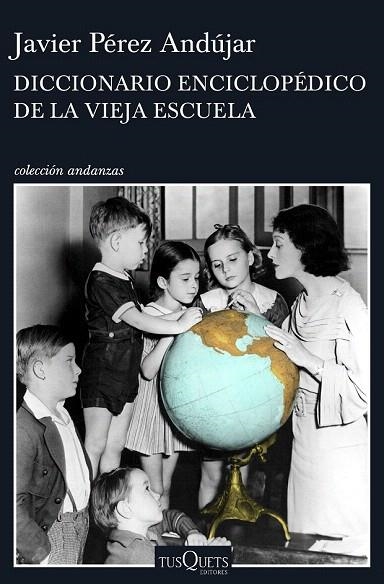 DICCIONARIO ENCICLOPÉDICO DE LA VIEJA ESCUELA | 9788490662991 | PÉREZ ANDÚJAR, JAVIER | Llibreria La Gralla | Llibreria online de Granollers