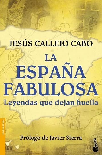 ESPAÑA FABULOSA, LA (BOLSILLO) | 9788408154952 | CALLEJO, JESUS | Llibreria La Gralla | Llibreria online de Granollers