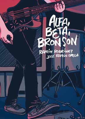 ALFA BETA BRONSON | 9788416400331 | RODRIGUEZ, RAMON / GRELA, JOSE RAMON | Llibreria La Gralla | Librería online de Granollers