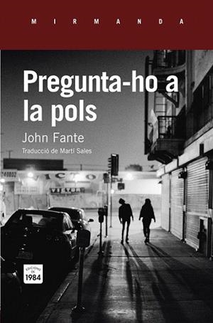 PREGUNTA-HO A LA POLS | 9788415835820 | FANTE, JOHN | Llibreria La Gralla | Librería online de Granollers