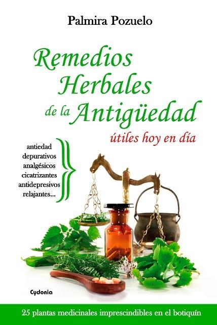 REMEDIOS HERBALES DE LA ANTIGUEDAD UTILES HOY EN DIA | 9788494508417 | POZUELO, PALMIRA | Llibreria La Gralla | Llibreria online de Granollers