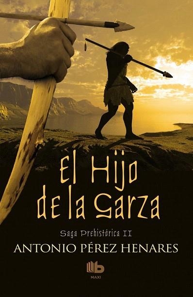 HIJO DE LA GARZA. SAGA PREHISTÓTICA II | 9788490702567 | PÉREZ HENARES, ANTONIO | Llibreria La Gralla | Librería online de Granollers