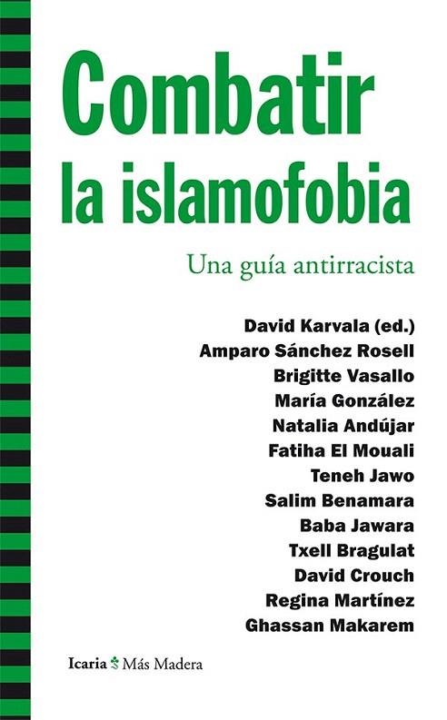 COMBATIR LA ISLAMOFOBIA | 9788498887150 | SÁNCHEZ ROSELL, AMPARO/VASALLO, BRIGITTE/GONZÁLEZ, MARÍA/ANDÚJAR, NATALIA/EL MOUALI, FATIHA/JAWO, TE | Llibreria La Gralla | Llibreria online de Granollers