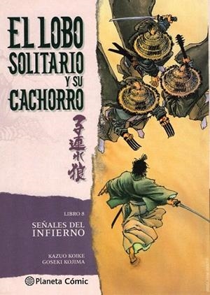 LOBO SOLITARIO Y SU CACHORRO 8 (NUEVA EDICIÓN) | 9788416636631 | KOIKE, KAZUO / KOJIMA, GOSEKI | Llibreria La Gralla | Llibreria online de Granollers