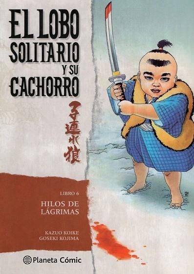 LOBO SOLITARIO Y SU CACHORRO 6 (NUEVA EDICIÓN) | 9788416636617 | KOIKE, KAZUO / KOJIMA, GOSEKI | Llibreria La Gralla | Llibreria online de Granollers