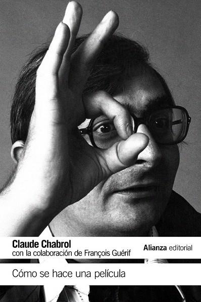 CÓMO SE HACE UNA PELÍCULA (BOLSILLO) | 9788491043829 | CHABROL, CLAUDE | Llibreria La Gralla | Librería online de Granollers