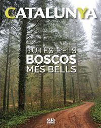 CATALUNYA RUTES PELS BOSCOS MES BELLS | 9788482166056 | Llibreria La Gralla | Llibreria online de Granollers