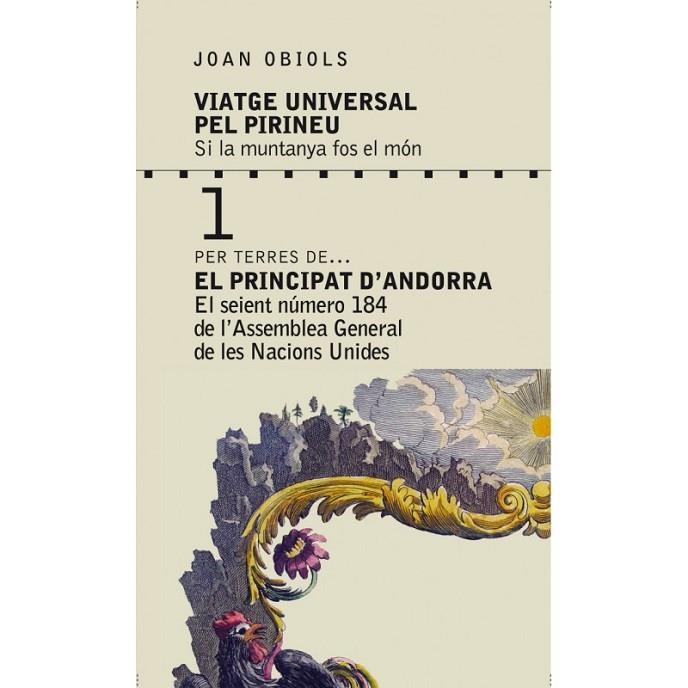 VIATGE UNIVERSAL PEL PIRINEU SI LA MUNTANYA FOS EL MON | 9788494400667 | OBIOLS, JOAN | Llibreria La Gralla | Librería online de Granollers