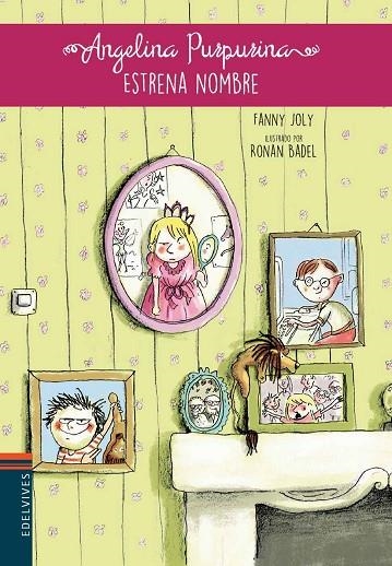 ANGELINA PURPURINA, ESTRENA  NOMBRE | 9788414002193 | JOLY, FANNY | Llibreria La Gralla | Llibreria online de Granollers