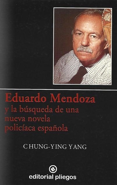 EDUARDO MENDOZA Y LA BUSQUEDA DE UNA NUEVA NOVELA POLICIACA | 9788488435958 | YING YANG, CHUNG | Llibreria La Gralla | Librería online de Granollers