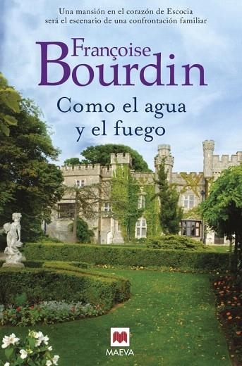 COMO EL AGUA Y EL FUEGO | 9788416363827 | BOURDIN, FRANÇOISE | Llibreria La Gralla | Librería online de Granollers