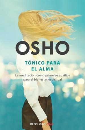TONICO PARA EL ALMA | 9788466333863 | OSHO | Llibreria La Gralla | Llibreria online de Granollers