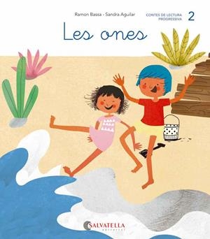 ONES, LES (LLIGADA-PAL) (L, I REPÀS N,P,S) | 9788484129752 | BASSA, RAMON / AGUILAR, SANDRA | Llibreria La Gralla | Librería online de Granollers