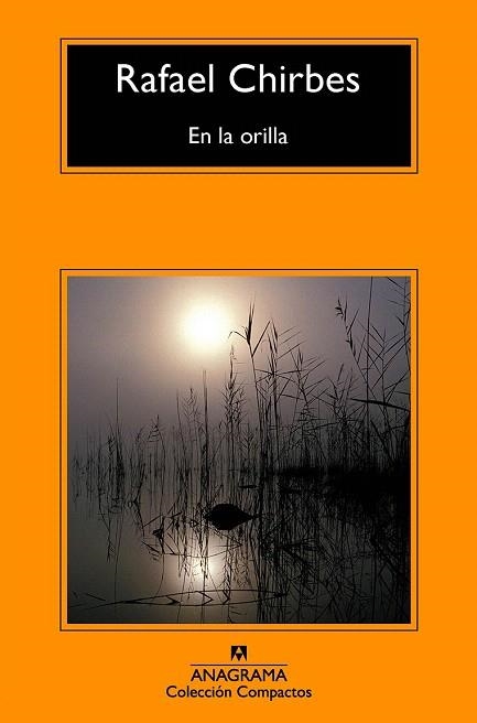 EN LA ORILLA (BOLSILLO) | 9788433978011 | CHIRBES, RAFAEL | Llibreria La Gralla | Librería online de Granollers