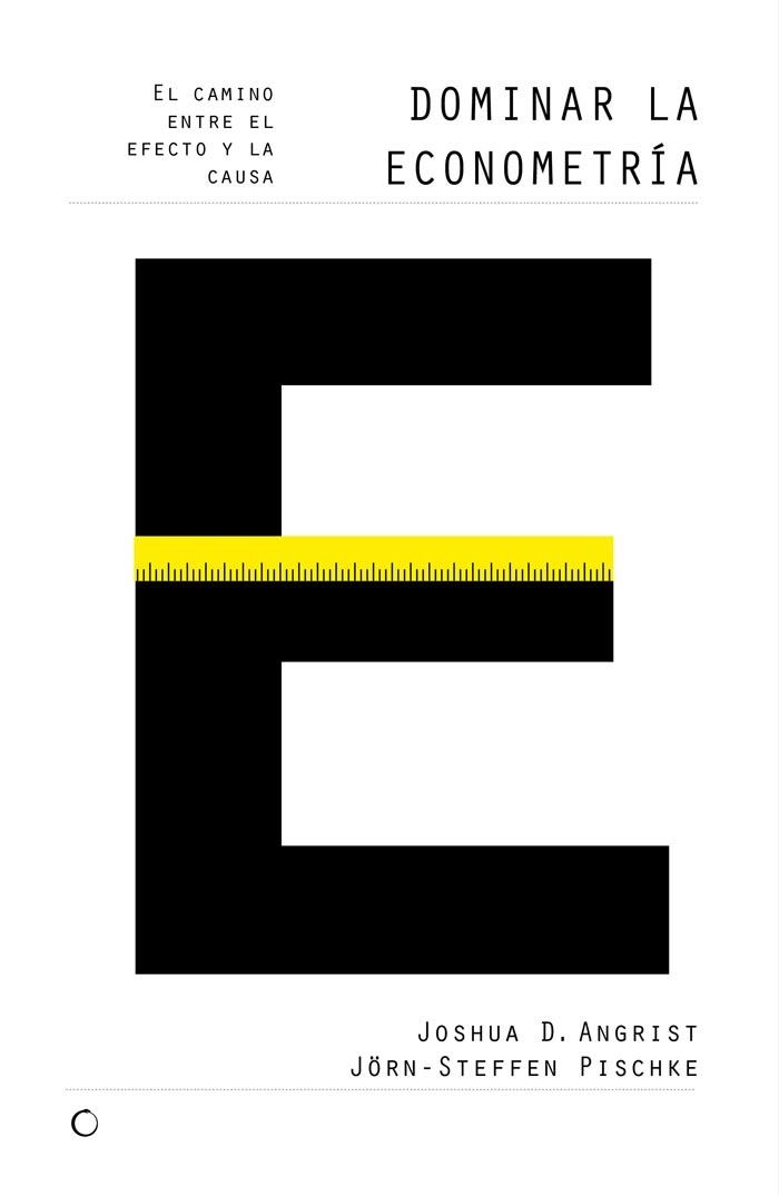DOMINAR LA ECONOMETRÍA | 9788494159503 | ANGRIST, JOSHUA D./PISCHKE, JÖRN-STEFFEN | Llibreria La Gralla | Llibreria online de Granollers