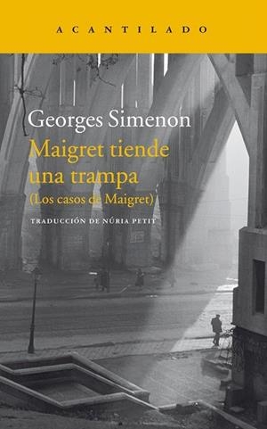 MAIGRET TIENDE UNA TRAMPA | 9788416748051 | SIMENON, GEORGES | Llibreria La Gralla | Llibreria online de Granollers